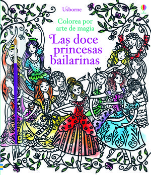 COLOREA POR ARTE DE MAGIA LAS DOCE PRINCESAS BAILARINAS