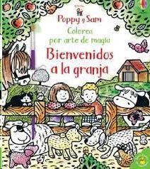 POPPY Y SAM BIENVENIDOS A LA GRANJA. COLOREA POR ARTE DE MAGIA