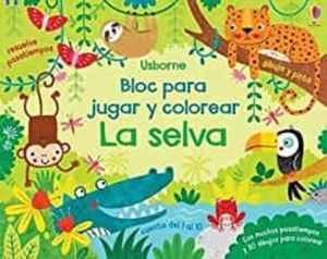 LA SELVA: BLOC JUGAR Y COLOREAR