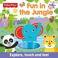 FISHER PRICE FUN IN THE JUNGLE TOUCH AND FEEL INGL