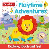 FISHER PRICE PLAYTIME ADVENTURES TOUCH AND FEEL IN