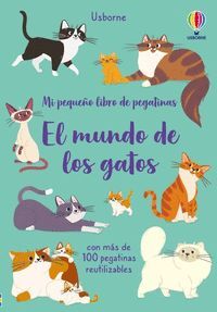 MI QUEÑO LIBRO DE PEGATINAS. EL MUNDO DE LOS GATOS