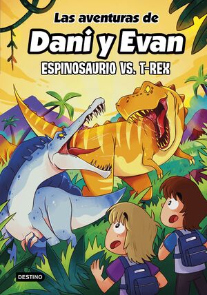 AVENTURAS DE DANI Y EVAN 10. LAS. ESPINOSAURIO VS. T-REX