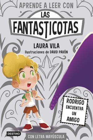 LAS FANTASTICOTAS 13. RODRIGO ENCUENTRA UN AMIGO