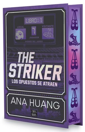 DIOSES DEL JUEGO. THE STRIKER LOS OPUESTOS SE ATRAEN. EDICIÓN ESPECIAL