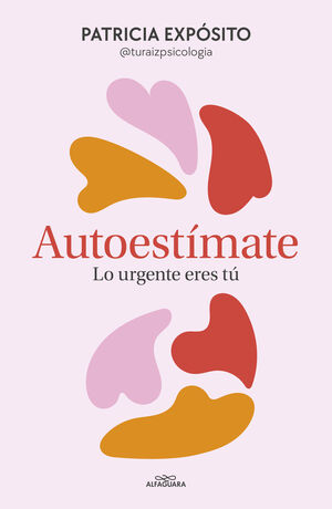 AUTOESTIMATE. LO URGENTE ERES TU