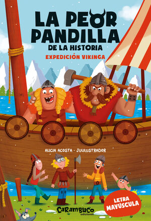 LA PEOR PANDILLA DE LA HISTORIA 3. EXPEDICION VIKINGA