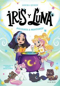 IRIS Y LUNA 2. POCIONES A MONTONES