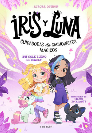 IRIS Y LUNA 1. UN COLE LLENO DE MAGIA