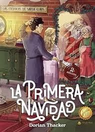 CRONICAS DE SANTA CLAUS. LA PRIMERA NAVIDAD