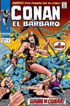 CONAN EL BARBARO 1. 1970 1971 LA LLEGADA DE CONAN