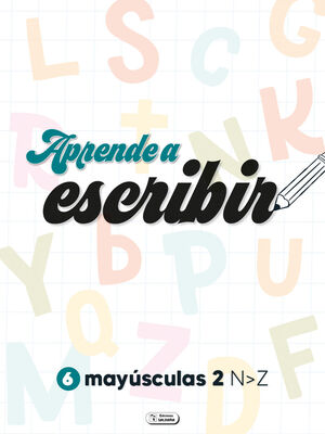 APRENDE A ESCRIBIR 6 MAYUSCULAS 2