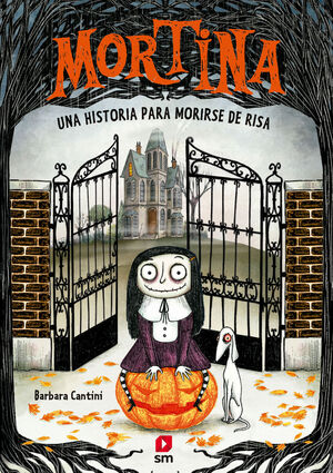 MORTINA 1. UNA HISTORIA PARA MORIRSE DE RISA