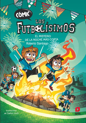 COMIC LOS FUTBOLISIMOS 3. EL MISTERIO DE LA NOCHE MAS CORTA