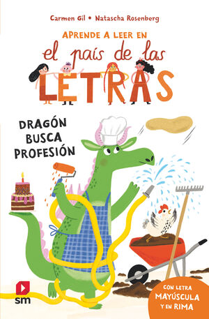 APRENDE A LEER EN EL PAIS DE LAS LETRAS. DRAGON BUSCA PROFESION