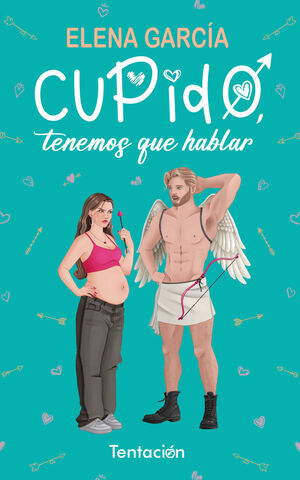 CUPIDO TENEMOS QUE HABLAR