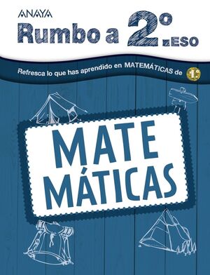 CUADERNO VACACIONES 1ESO. MATEMATICAS RUMBO 2 ESO ANAYA