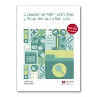 https://www.libreriapapelo.es/libro/operaciones-administrativas-y-documentacion-sanitaria-macmillan_115920;Operaciones Administrativas Y Documentacion Sanitaria Macmillan;;MACMILLAN;MACMILLAN;;https://www.libreriapapelo.es/imagenes/9788417/978841721875.JPG;https://solucionariosoficiales.com/descargar-solucionario-operaciones-administrativas-y-documentacion-sanitaria-macmillan/