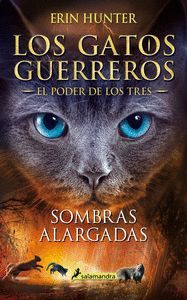 GATOS GUERREROS 5. SOMBRAS ALARGADAS