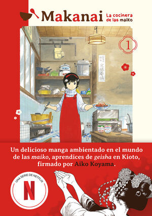 MAKANAI 1. LA COCINERA DE LAS MAIKO