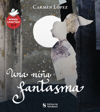 UNA NIÑA FANTASMA