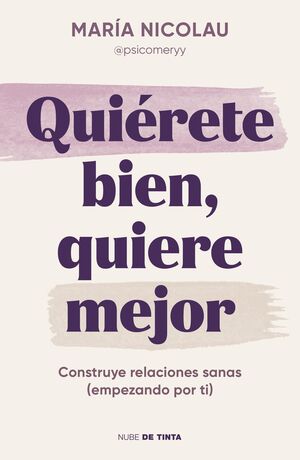 QUIERETE BIEN, QUIERE MEJOR