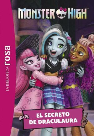 MONSTER HIGH 2. EL SECRETO DE DRACULAURA