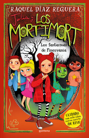 JULIA Y LOS MORTIMORT 4. LOS FANTASMAS DE FINESVANIA