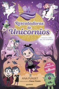 RESCATADORAS DE UNICORNIOS 5. VIAJE AL PAIS DE LOS VAMPIROS