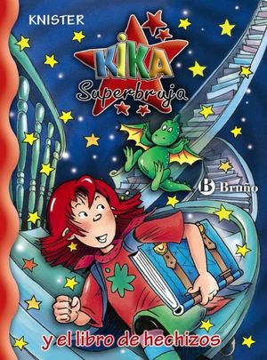 KIKA SUPERBRUJA 0. Y EL LIBRO DE HECHIZOS