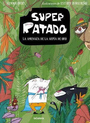 SUPER RATADO 3. LA AMENAZA DE LA ARPIA DE ORO