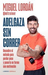 ADELGAZA SIN CORRER