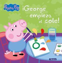 PEPPA PIG. GEORGE EMPIEZA EL COLE