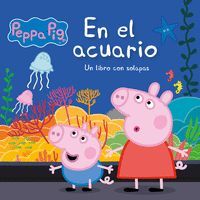 PEPPA PIG. EN EL ACUARIO (CARTON SOLAPAS)