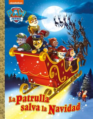 PAW PATROL PATRULLA CANINA UN CUENTO LA PATRULLA S