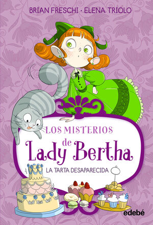 LADY BERTHA 2. Y LA TARTA DESAPARECIDA