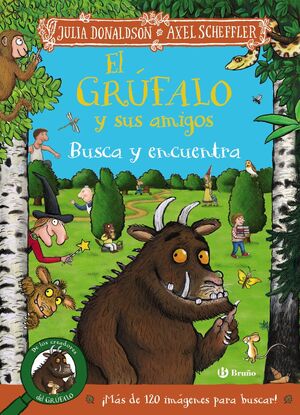 EL GRUFALO Y SUS AMIGOS. BUSCA Y ENCUENTRA