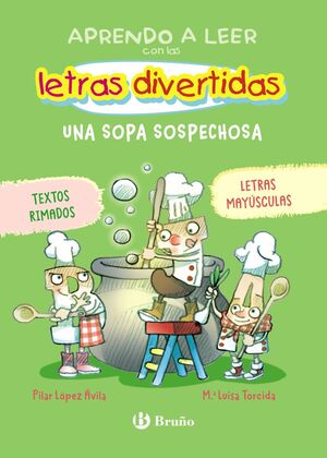 APRENDO A LEER CON LAS LETRAS DIVERTIDAS 5. UNA SOPA SOSPECHOSA