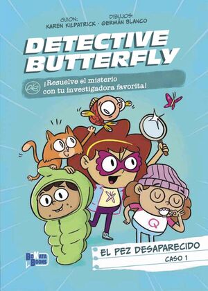 DETECTIVE BUTTERFLY 1. EL PEZ DESAPARECIDO