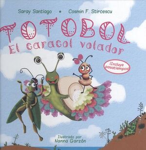 TOTOBOL EL CARACOL VOLADOR