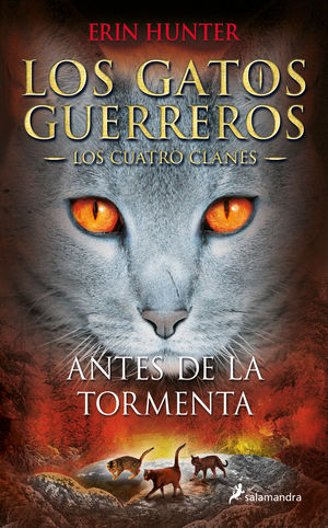 GATOS GUERREROS 4. ANTES DE LA TORMENTA