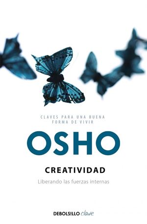 CREATIVIDAD (CLAVES PARA UNA NUEVA FORMA DE VIVIR)